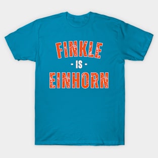 FINKLE IS EINHORN T-Shirt